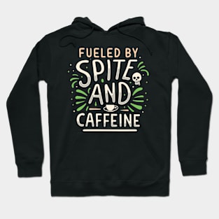 Fueled by Spite and Caffeine Fun Halloween Hoodie